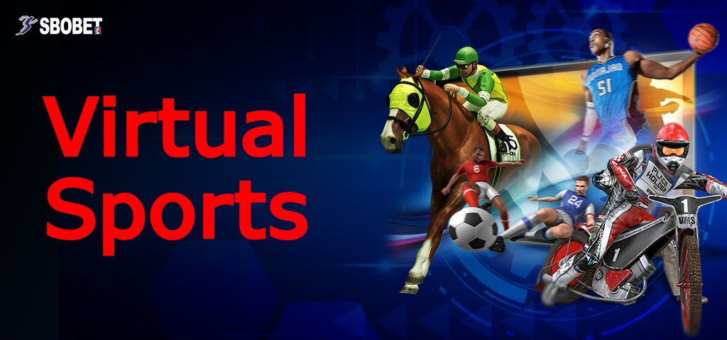 แทงกีฬาเสมือนจริง VIRTUAL SPORT เล่นง่าย จบไวใน แทงได้ตลอด 24 ชม.